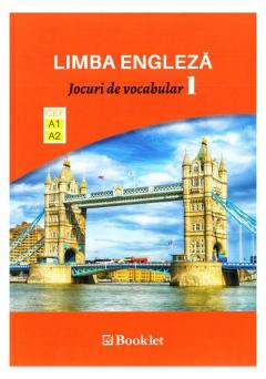 Limba engleza. Jocuri de vocabular 1 A1-A2