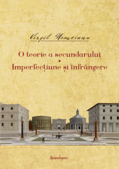 O teorie a secundarului. Imperfectiune si infrangere