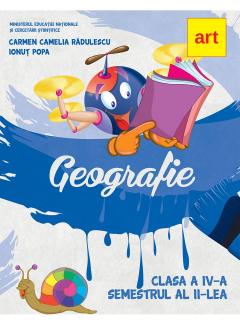 Geografie. Manual pentru clasa a IV-a + CD. Semestrul al II-lea
