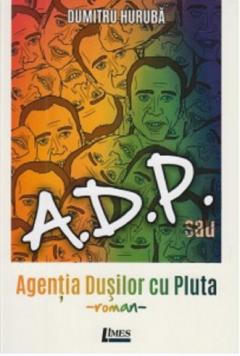 ADP sau Agentia dusilor cu pluta