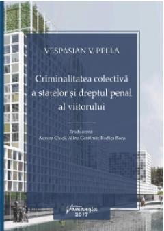 Criminalitatea colectiva a statelor si dreptul penal al viitorului