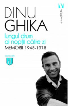 Lungul drum al noptii catre zi - Memorii