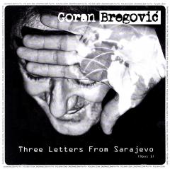 Three Letters From Sarajewo