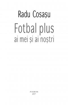Fotbal plus ai mei si ai nostri