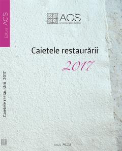 Caietele restaurarii 2017