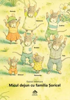 Micul dejun cu familia Soricel