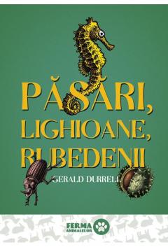 Pasari, lighioane, rubedenii