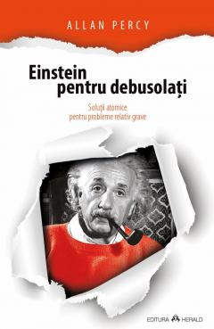 Einstein pentru debusolati