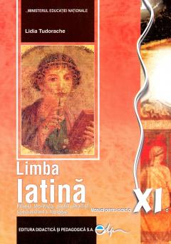 Limba latina - Manual pentru clasa a XI-a