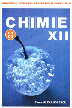 Chimie C1 - C2 - Manual pentru clasa a XII-a