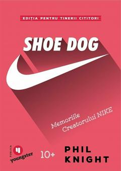 Shoe Dog pentru tinerii cititori
