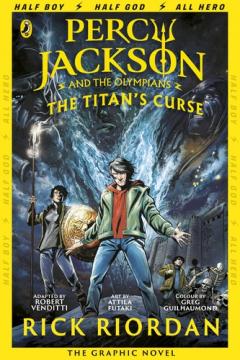 Percy Jackson and the Titan's Curse (The Graphic Novel)