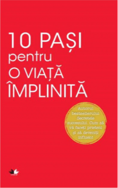 10 pasi pentru o viata implinita
