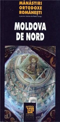 Manastiri ortodoxe romanesti. Moldova de Nord