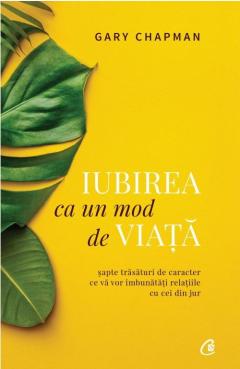 Iubirea ca un mod de viata