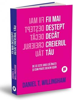 Fii mai destept decat creierul tau