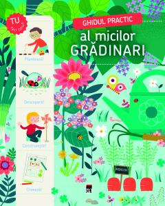 Ghidul practic al micilor gradinari