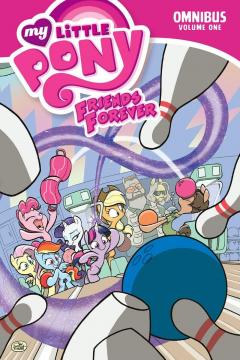 My Little Pony: Friends Forever Omnibus - Volume 1