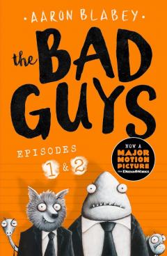 The Bad Guys: Episodes 1 & 2