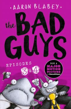 The Bad Guys: Episodes 3 & 4