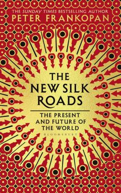 The New Silk Roads