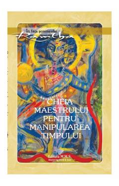 Cheia maestrului pentru manipularea timpului