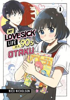My Lovesick Life as a '90s Otaku - Volume 1