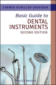 Basic Guide to Dental Instruments 2E