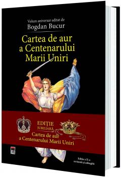 Cartea de aur a Centenarului Marii Uniri