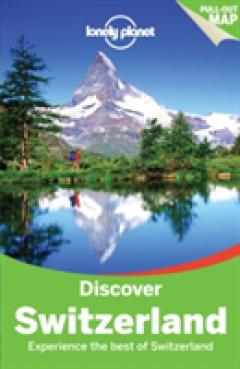 Lonely Planet Discover Switzerland