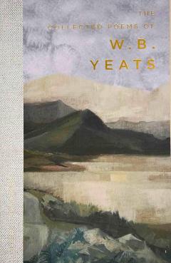 The Collected Poems of W.B. Yeats
