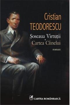 Soseaua Virtutii / Cartea Ciinelui