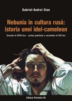 Nebunia in cultura rusa: istoria unei idei-cameleon