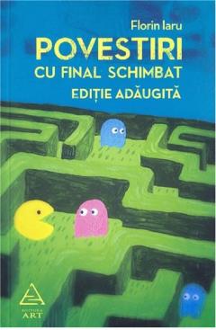 Povestiri cu final schimbat. Editie adaugita