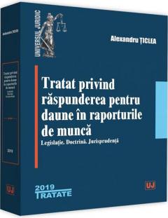 Tratat privind raspunderea pentru daune in raporturile de munca