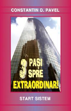 3 pasi spre Extraordinar!