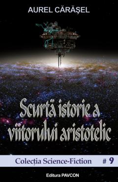 Scurta istorie a viitorului aristotelic