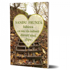 Iubirea ca un vis infinit daruit unei clipe