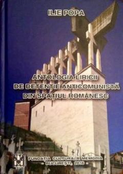 Antologia liricii de detentie anticomunista din spatiul romanesc