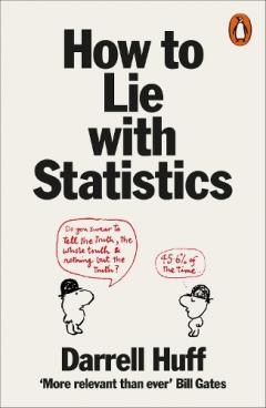 How To Lie With Statistics