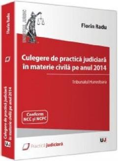 Culegere de practica judiciara in materie civila pe anul 2014
