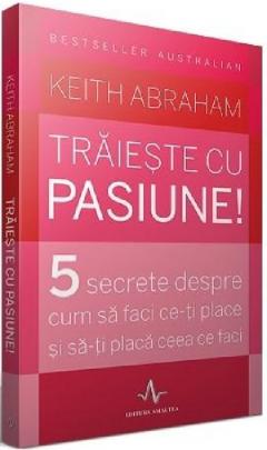 Traieste cu pasiune!