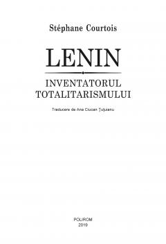 Lenin. Inventatorul totalitarismului