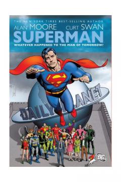 Superman Whatever Happened To Man Of Tomorrow