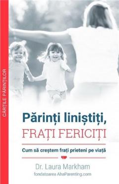Parinti linistiti, frati fericiti