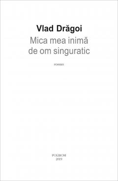 Mica mea inima de om singuratic