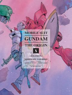 Mobile Suit Gundam: The Origin - Volume 10