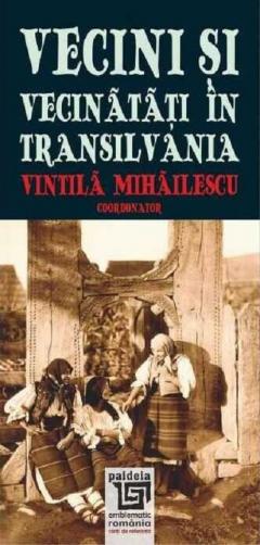 Vecini si vecinatati in Transilvania