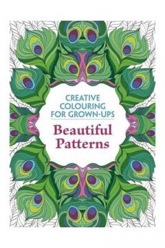 Beautiful Patterns - Creative Colouring for Grown-ups