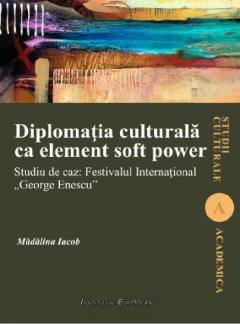 Diplomatia culturala ca element soft power